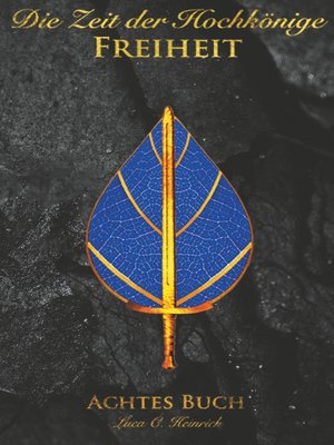cover image of Die Zeit der Hochkönige--Freiheit--Achtes Buch